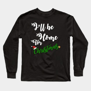 i'll be home for christmas Long Sleeve T-Shirt